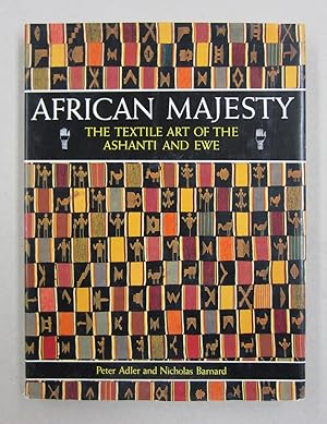 Bild des Verkufers fr African Majesty; The Textile Art of Ashanti and Ewe zum Verkauf von Midway Book Store (ABAA)