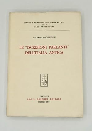 Bild des Verkufers fr Le "Iscrizioni Parlanti" dell'Italia antica. zum Verkauf von Librairie Le Trait d'Union sarl.