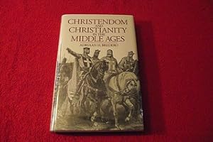 Christendom and Christianity in the Middle Ages: The Relations Between Religion, Church, and Society