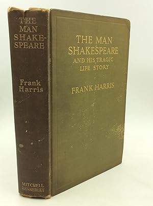 Image du vendeur pour THE MAN SHAKESPEARE and His Tragic Life-Story mis en vente par Kubik Fine Books Ltd., ABAA