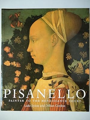 Seller image for PISANELLO. Painter to the Renaissance Court for sale by GfB, the Colchester Bookshop