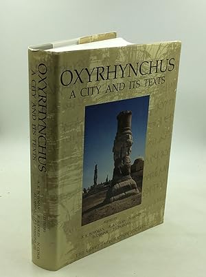 OXYRHYNCHUS: A City and Its Texts