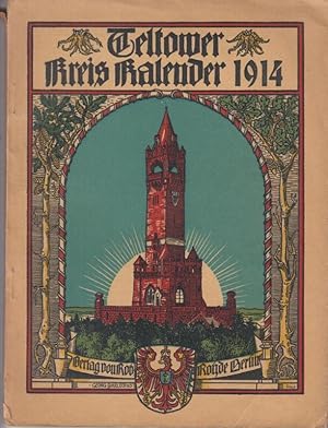 Bild des Verkufers fr Teltower Kreis Kalender 1914, 11. Jahrgang. - Aus dem Inhalt: Keilhack - Die geologischen Verhltnisse des Kreises / Kanaldirektor Sievers: Der Teltowkanal 1912 - 1913 / Julius Haeckel: Mittenwalde als Residenz / Brgermeister Palleske: Das Teltower Stadtwappen / A. Nivel: Die Steglitzer Pumpstation. zum Verkauf von Antiquariat Carl Wegner