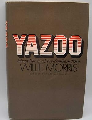 Seller image for Yazoo: Integration in a Deep Southern Town for sale by Easy Chair Books