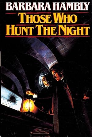 Seller image for THOSE WHO HUNT THE NIGHT for sale by Z-A LLC