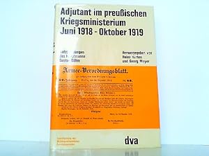 Bild des Verkufers fr Adjutant im Preussischen Kriegsministerium Juni 1918 bis Oktober 1919. Aufzeichnungen des Hauptmanns Gustav Bhm. zum Verkauf von Antiquariat Ehbrecht - Preis inkl. MwSt.