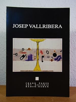 Imagen del vendedor de Josep Vallribera 1987 - 1991. Ausstellung Frank Pages Art Galerie, Baden-Baden, Juli - August 1991 a la venta por Antiquariat Weber