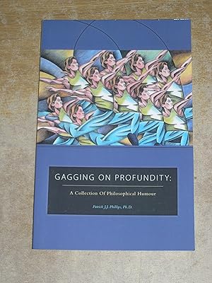 Gagging on Profundity: A Collection of Philosophical Humor