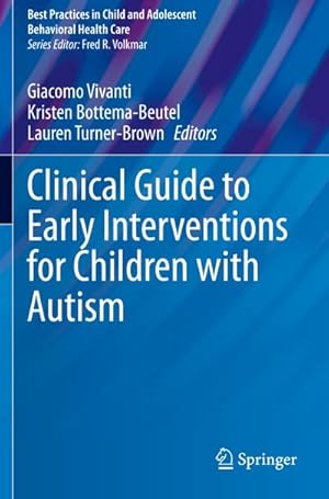 Bild des Verkufers fr Clinical Guide to Early Interventions for Children with Autism zum Verkauf von AHA-BUCH GmbH