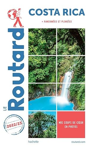 guide du Routard : Costa Rica ; + randonnées et plongées (édition 2022/2023)
