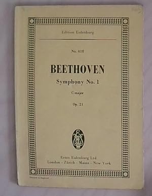 Beethoven - Symphony No. 1. Edition Eulenburg No. 418. C major / C-Dur / Ut majeur - Op. 21. Hrsg...