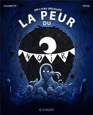 la peur du noir, un livre découpé