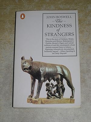 The Kindness Of Strangers. The Abandonment Of Children In Western Europe From Late Antiquity To T...