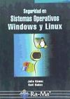 Bild des Verkufers fr SEGURIDAD EN SISTEMAS OPERATIVOS WINDOWS Y LINUX. zum Verkauf von AG Library