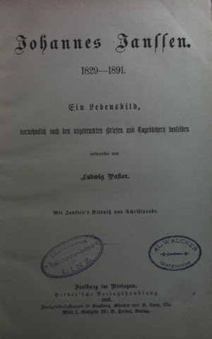 Image du vendeur pour Johannes Janssen. 1829-1891. Ein Lebensbild. mis en vente par books4less (Versandantiquariat Petra Gros GmbH & Co. KG)
