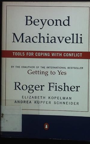 Bild des Verkufers fr Beyond Machiavelli: Tools for Coping with Conflict zum Verkauf von books4less (Versandantiquariat Petra Gros GmbH & Co. KG)