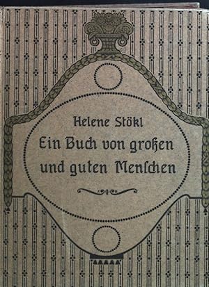 Seller image for Ein Buch von groen und guten Menschen. Geschichten aus alter und neuer zeit for sale by books4less (Versandantiquariat Petra Gros GmbH & Co. KG)