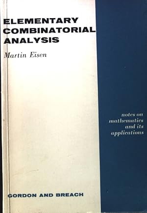 Seller image for Elementary combinatorial analysis; Notes on mathematics and its applications; for sale by books4less (Versandantiquariat Petra Gros GmbH & Co. KG)