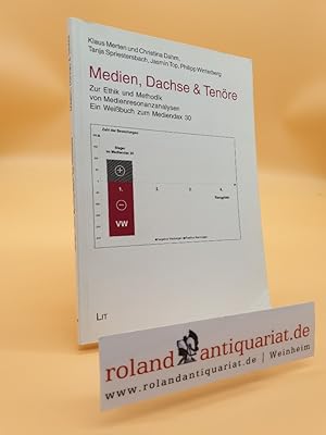Seller image for Medien, Dachse & Tenre - Zur Ethik und Methodik von Medienresonanzanalysen. Ein Weibuch zum Mediendax 30 for sale by Roland Antiquariat UG haftungsbeschrnkt