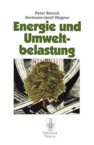 Immagine del venditore per Energie und Umweltbelastung. Peter Borsch ; Hermann-Josef Wagner venduto da Modernes Antiquariat an der Kyll