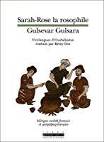 Image du vendeur pour Sarah-rose La Rosophile : Virelangues D'ouzbkistan. Gulsevar Gulsara : O'zbekiston Tez Aytishlari mis en vente par RECYCLIVRE