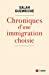 Bild des Verkufers fr Chroniques D'une Immigration Choisie : 1982-2019 zum Verkauf von RECYCLIVRE