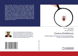 Seller image for Canine Ehrlichiosis : Epidemiology and Evaluation of Immunomodulatory Activity of Homeopathic Drugs for sale by AHA-BUCH GmbH