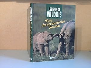 Lebendige Wildnis: Tiere der afrikanischen Savanne - Elefanten, Löwen, Nashörner, Strauße, Giraff...