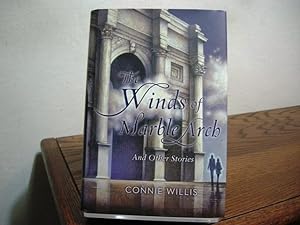 Seller image for The Winds of Marble Arch and Other Stories A Connie Willis Compendium for sale by Bungalow Books, ABAA