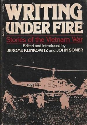 Image du vendeur pour Writing under fire: Stories of the Vietnam War mis en vente par Goulds Book Arcade, Sydney
