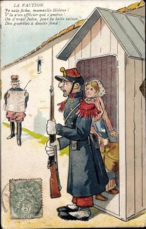 Ansichtskarte / Postkarte La Faction, Je suis fichu, mamselle Helene, Wachsoldat, Frau im Wachhäu...
