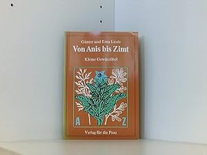 Immagine del venditore per Gnter Linde: Von Anis bis Zimt - Kleine Gewrzfibel venduto da Book Broker