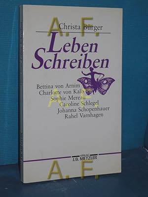 Bild des Verkufers fr Leben schreiben : die Klassik, die Romantik und der Ort der Frauen zum Verkauf von Antiquarische Fundgrube e.U.