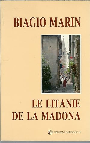 Immagine del venditore per LE LITANIE DE LA MADONA venduto da Libreria Rita Vittadello
