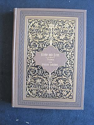 Imagen del vendedor de Krone und Leier. Drama in fnf Aufzgen. Mit einer eigenhndigen Widmung des Verfassers " Meinem sehr geehrten Freunde und lieben Neffen Moritz v.Kuffner widmet dieses Vorausexemplar der Verfasser " auf fliegenden Vorsatz a la venta por Antiquariat Schleifer