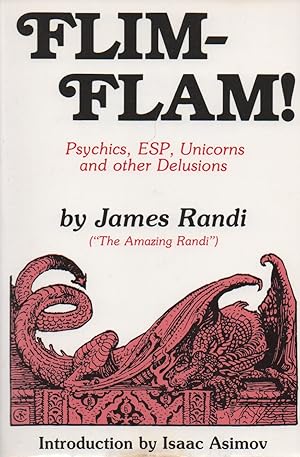 Imagen del vendedor de Flim-Flam!_ Psychics, ESP, Unicorns and other Delusions a la venta por San Francisco Book Company