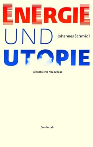Imagen del vendedor de Energie und Utopie a la venta por BuchWeltWeit Ludwig Meier e.K.