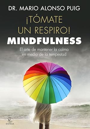 Imagen del vendedor de Tmate un respiro! Mindfulness. a la venta por Librera PRAGA