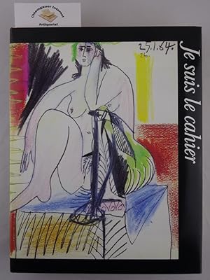 Seller image for Je suis le cahier : die Skizzenbcher Pablo Picassos. Herausgegeben von Arnold Glimcher u. Marc Glimcher. Aus dem Amerikanischen bersetzt von H. U. Davitt for sale by Chiemgauer Internet Antiquariat GbR