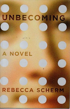 Seller image for Unbecoming _ A Novel for sale by San Francisco Book Company