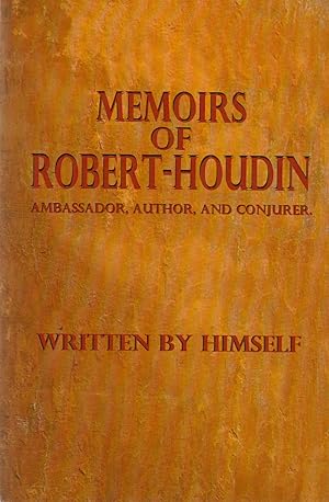 Bild des Verkufers fr Memoirs of Robert-Houdin_ Ambassador, Author, and Conjurer zum Verkauf von San Francisco Book Company