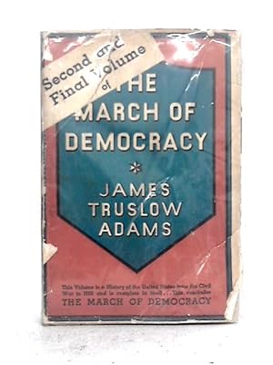 Bild des Verkufers fr March of Democracy, Volume II From Civil War to World Power zum Verkauf von World of Rare Books