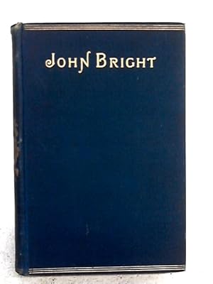 Image du vendeur pour John Bright mis en vente par World of Rare Books