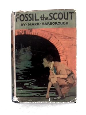 Seller image for Fossil the Scout for sale by World of Rare Books