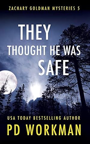 Bild des Verkufers fr They Thought He Was Safe (5) (Zachary Goldman Mysteries) zum Verkauf von WeBuyBooks