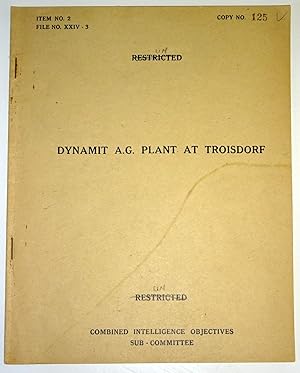 CIOS File No. XXIV-3. DYNAMIT A.G. Plant at Troisdorf, Germany. CIOS Taerget No 2/74 - 2e(ii), Ar...