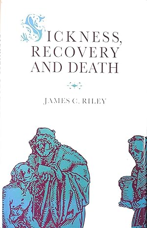Seller image for Sickness, Recovery and Death for sale by M Godding Books Ltd