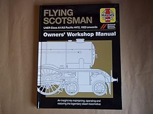 Seller image for Flying Scotsman: LNER Class A3 Pacific 4472, 1923 onwards for sale by Carmarthenshire Rare Books