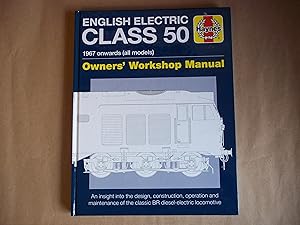 Seller image for English Electric Class 50: 1967 onwards (all models) (Owners' Workshop Manual) for sale by Carmarthenshire Rare Books