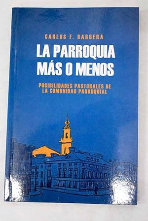 Seller image for La parroquia ms o menos for sale by Alcan Libros
